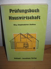 PRÜFUNGSBUCH HAUSWIRTSCHAFT- KLUG/SIMPFENDÖRFER/STEFFENS- HOLLAND+JOSENHANS