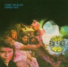 CANNED HEAT "LIVING THE BLUES"