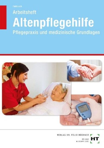 Arbeitsheft altenpflegehilfe - arbeitsheft,