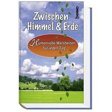 Zwischen Himmel  Erde. Humorvolle Weisheiten für jeden ... | Buch | Zustand gut