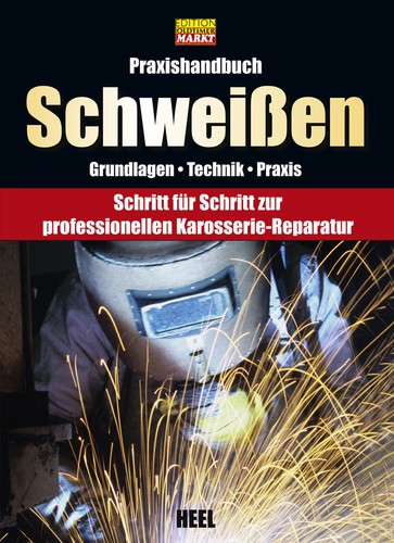 Schweißen praxishandbuch - praxishandbuch,