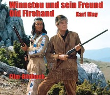 Winnetou und sein Freund Old Firehand Film-Bildbuch Michael Petzel Buch 200 S.