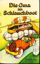 Erich Loest / Die Oma im Schlauchboot - Illustr. Ulrich Forchner