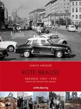 Rote Brause Dresden: Dresden 1967 - 1990 Häßler, Ulrich und Ulrich Häßler: