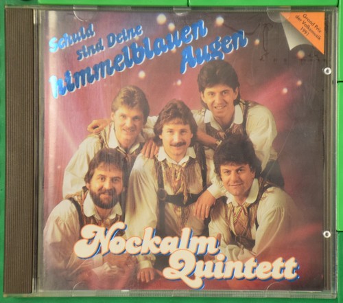 Nockalm quintett schuld sind - -,
