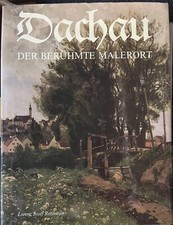 Lorenz Josef Reitmeier Dachau berühmte Malerort, Dachauer Maler, Dachau,