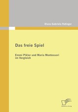 Das freie Spiel | Emmi Pikler