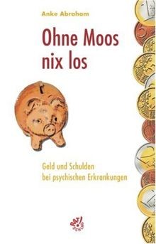 Ohne moos nix - nix, geld