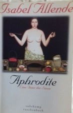 Aphrodite       Eine Feier der Sinne    Isabel Allende