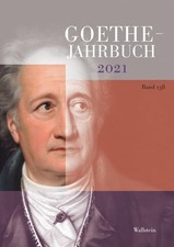 Goethe-Jahrbuch 2021. Band