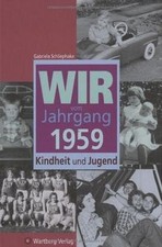 Wir vom Jahrgang 1959: Kindheit und Jugend von Schl... | Buch | Zustand sehr gut