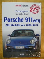 Porsche 911 (997) Alle Modelle 2004-2012 Praxisratgeber Klassikerkauf 