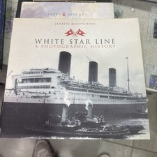 White Star Line: A Photographic History