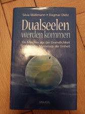 Esoterik, Sinnerfüllung - Buch: Dualseelen werden kommen, S.Wallimann, Ansata