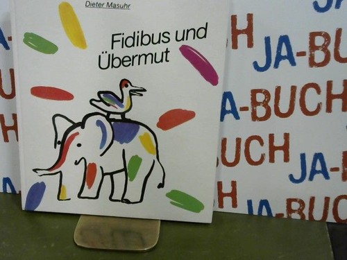 Fidibus und übermut masuhr - und, Übermut.