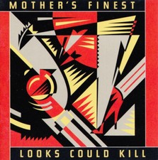 Mothers Finest -  Looks Could