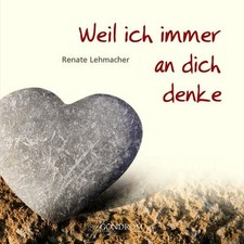 Weil ich immer an dich denke