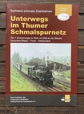Unterwegs im Thumer Schmalspurnetz - Teil 1: Schönfeld-Wiesa - Meinersdorf - SSB
