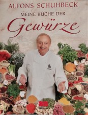 Koch-Buch: Alfons Schuhbeck - Meine Küche der Gewürze    neuw.!