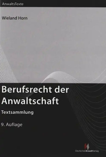 Berufsrecht der anwaltschaft - der,
