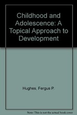 Childhood and Adolescence: A