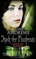 Stadt der Finsternis: Tödliches Bündnis von Andrews, Ilona | Buch | Zustand gut