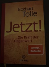 Jetzt! Die Kraft der Gegenwart