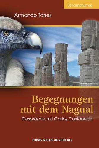 Begegnungen mit dem nagual - begegnungen,