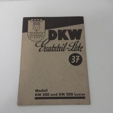 Original DKW Ersatzteilliste 37  Motorräder KM 200  / KM 200 Luxus