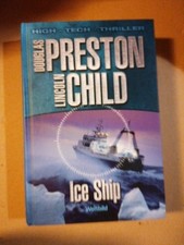 Ice Ship (Weltbild SammlerEditionen, High - Tech - Thriller Douglas Preston