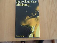 Aldebaran von Jean-Claude Izzo Roman GEB. guter Zust. ger. Porto Fotos & Beschr