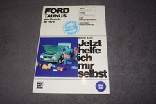 Jetzt helfe ich mir selbst Reparaturanleitung Ford Taunus ab 1976 erstklassig