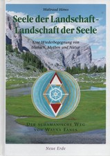 Seele der Landschaft – Landschaft der Seele / Waltraud Hönes
