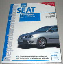 Reparaturanleitung Seat Ibiza 2002 - 2009 / Cordoba 2003 - 2008 Benzin + Diesel