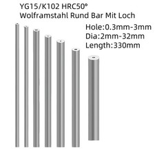 330mm Wolframstahl Rund Bar Mit Loch HRC50° Stäbe CNC Stange ⌀2mm bis 32mm