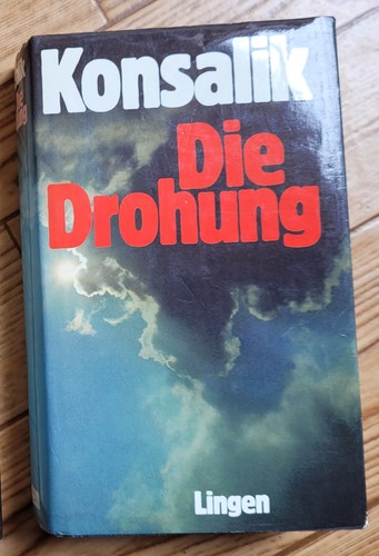Die drohung roman konsalik - drohung, h.g.konsalik