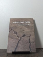 Madeleine Dietz, Schichten in der Zeit ; anläßlich der Ausstellungen Angermuseum