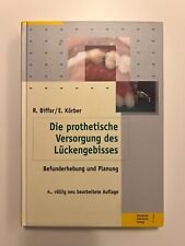 Die prothetische Versorgung des Lückengebisses, Biffar & Körber, 4. Auflage