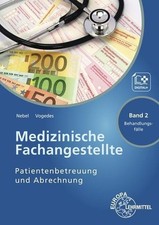 Medizinische Fachangestellte Patientenbetreuung und Abrechnung: Band 2 - Be ...