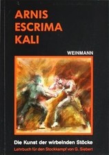 Arnis, Escrima, Kali: Die Kunst der wirbelnden Stöcke. L... | Buch | Zustand gut