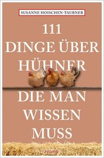 111 Dinge über Hühner, die