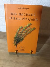 Das magische Heilkräuterjahr / Judith Berger /  Heilkräuter OVP