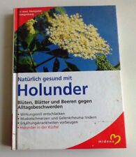 Natürlich gesund mit Holunder - Dr. med. Hanspeter Hemgesberg