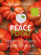  Ruediger Dahlke Peace Food - Vegano Italiano / Vegan Italienisch Kochbuch NEU
