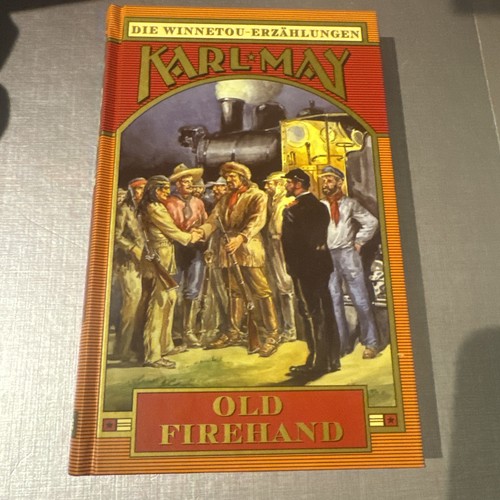Karl may old firehand - , die