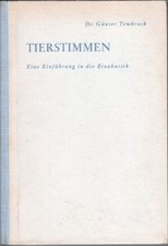 Tierstimmen : Eine Einf. in d. Bioakustik. Die neue Brehm-Bücherei ; Nr. 250 Tem