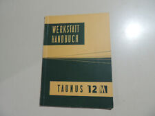 Werkstatthandbuch Ford Taunus 12M  (G13AL, G13KO) Ausgabe 08.1958