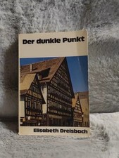 Der dunkle Punkt. Dreisbach, Elisabeth: