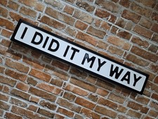 Frank Sinatra inspiriert I Did It My Way Musik Text Vintage Straßenschild