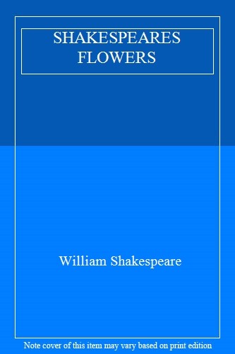 Shakespeare flowers william - shakespeare's, flowers,william